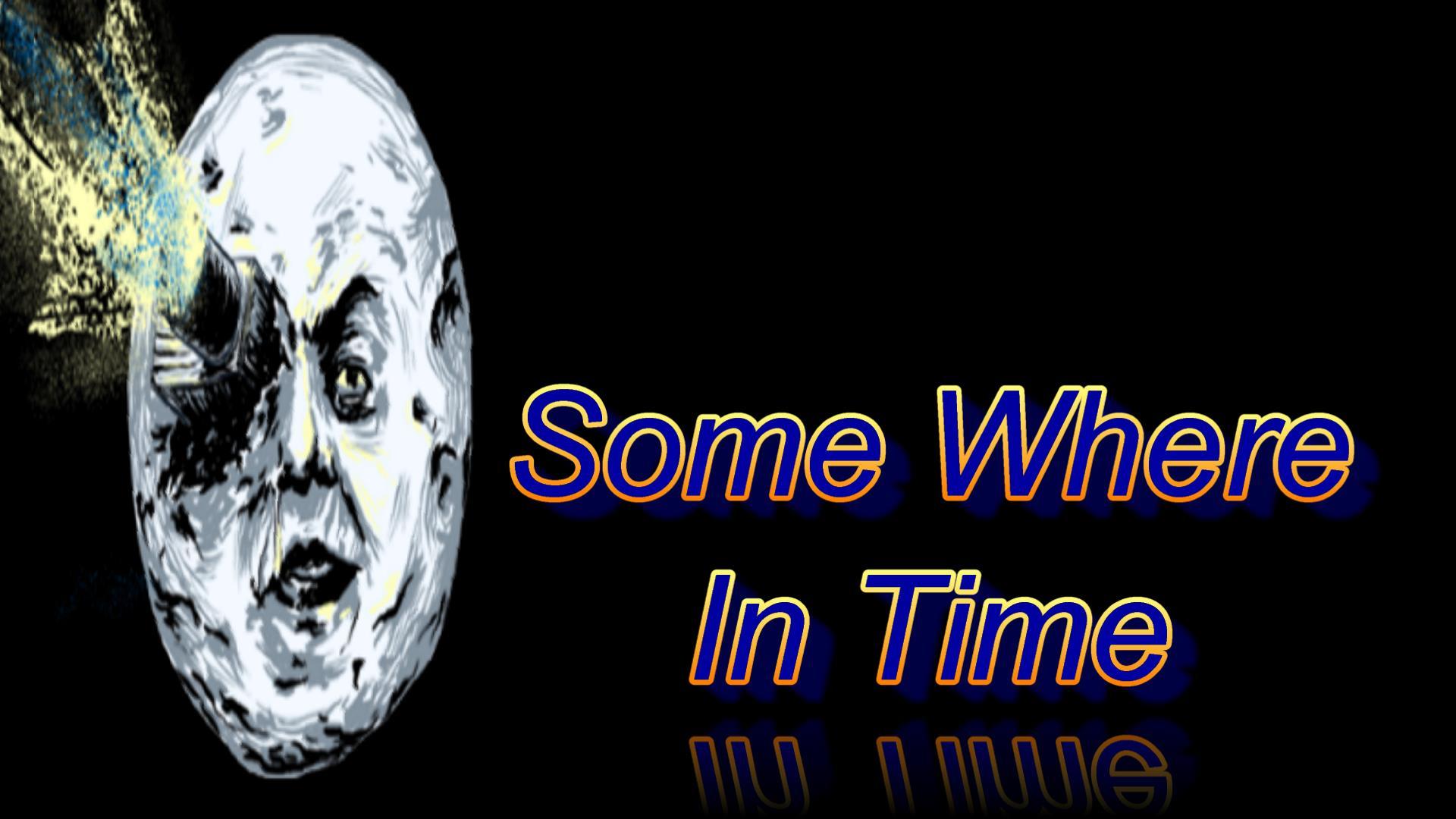 Some Where in Time
