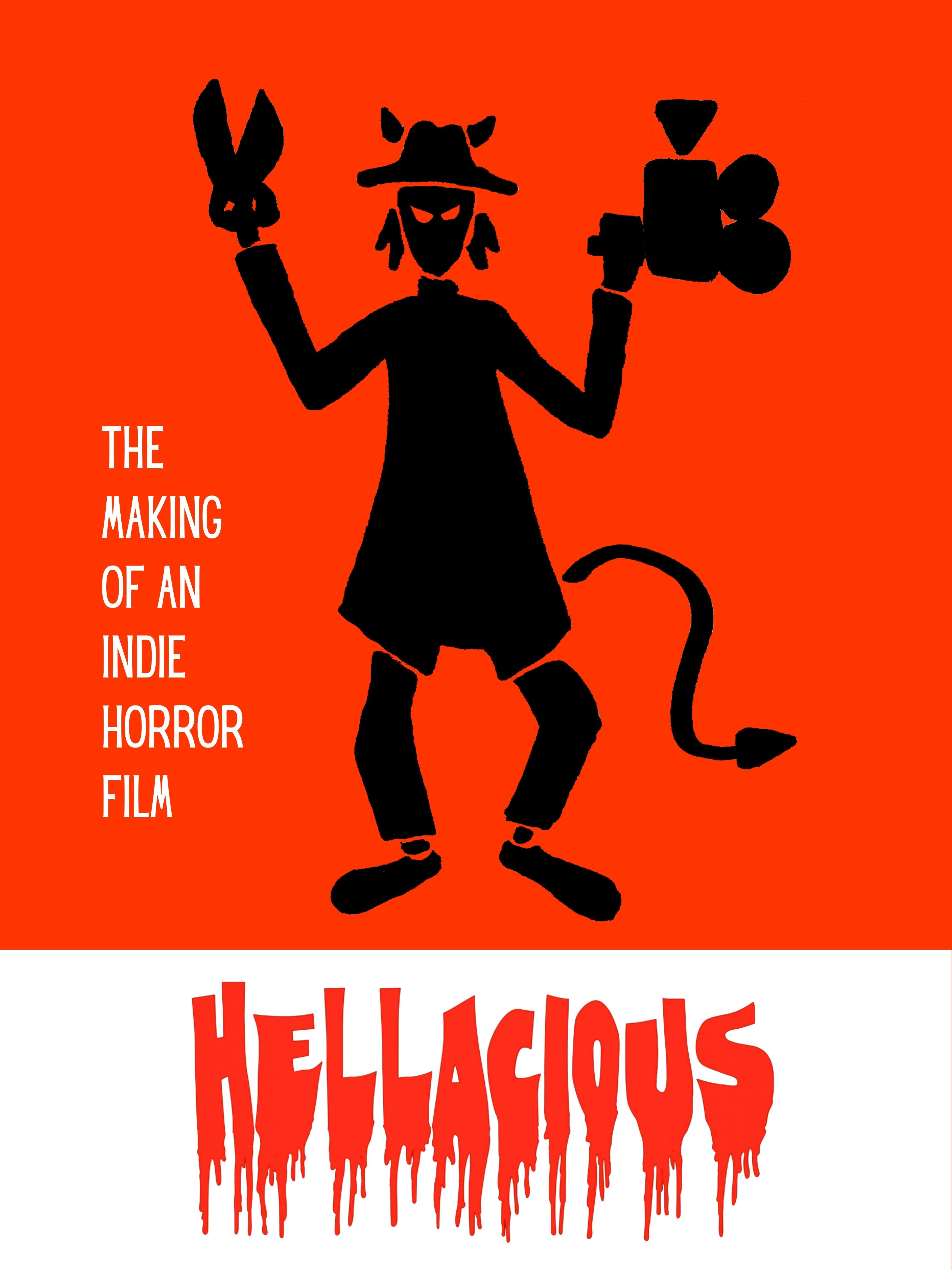 Hellacious - the Making of an Indie Horror Film