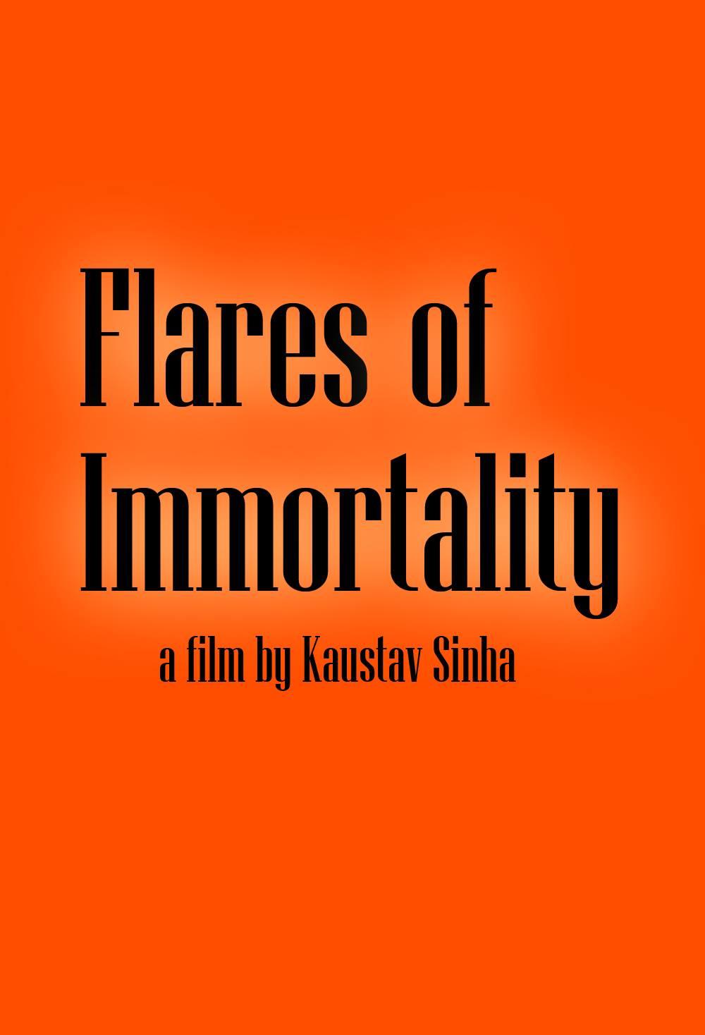 Flares of Immortality