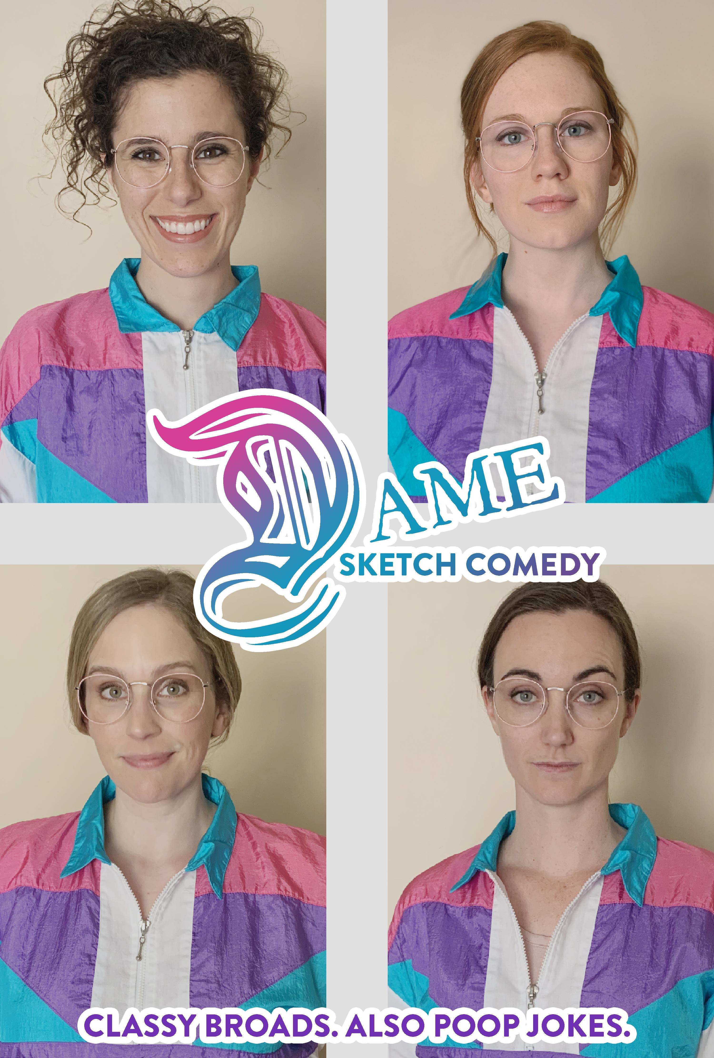 Dame Sketch Comedy