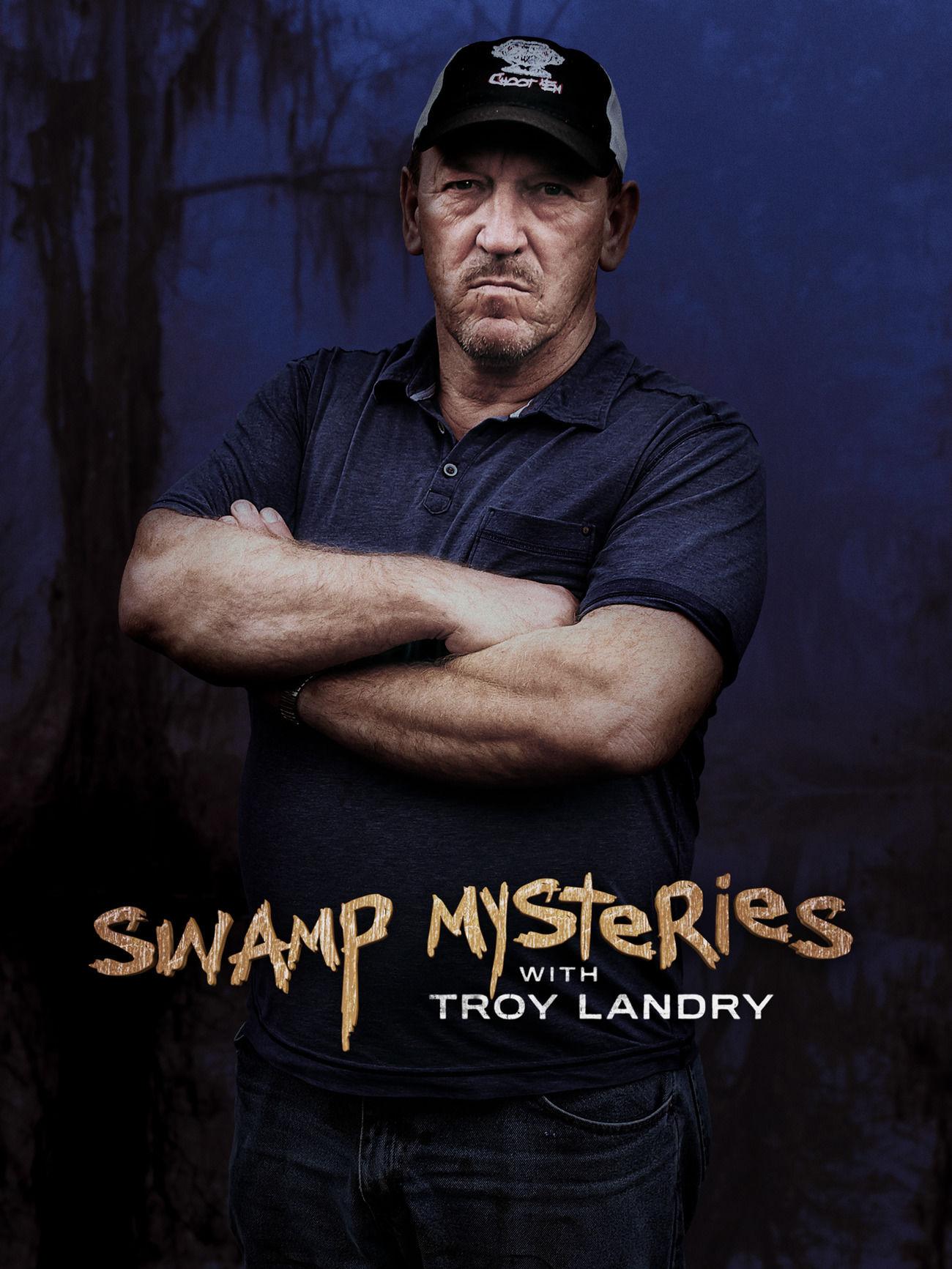 Poster Swamp Mysteries with Troy Landry S1-S3