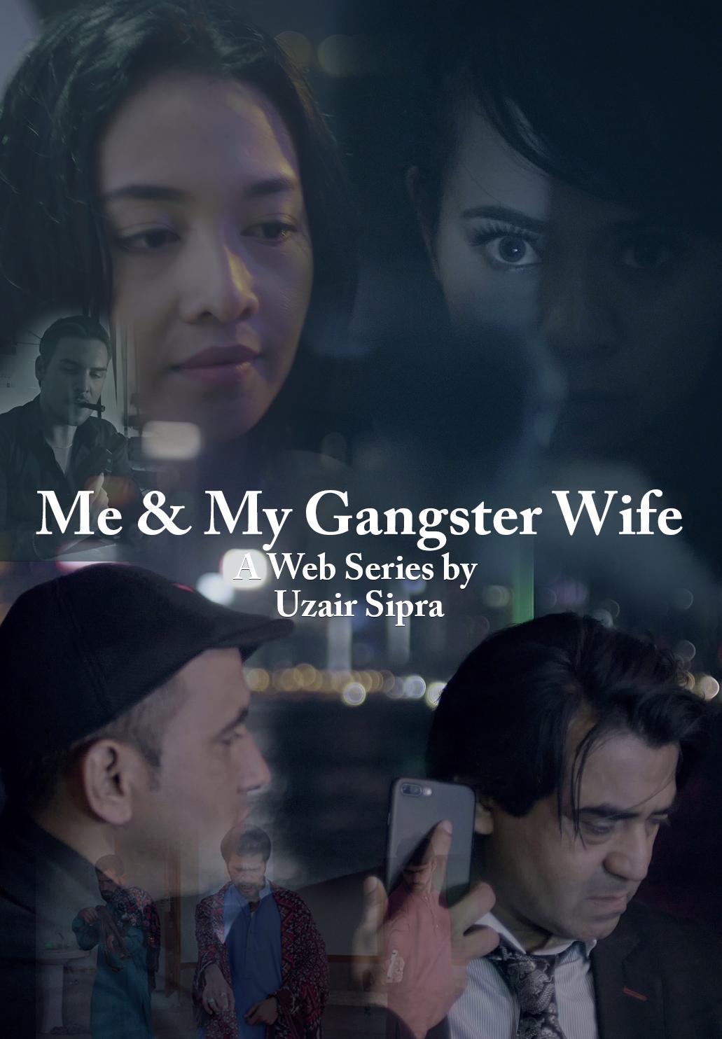 Me & My Gangster Wife