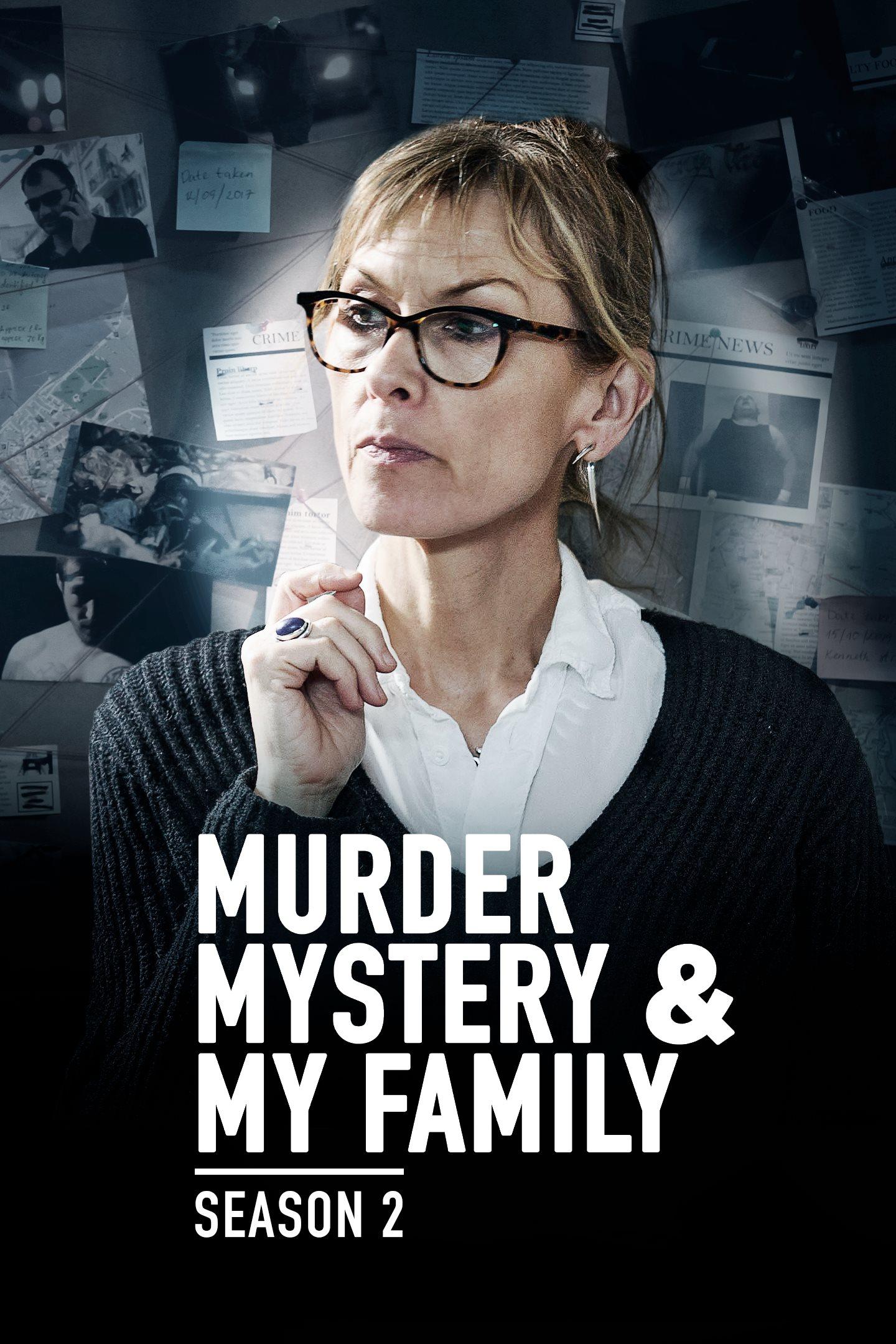 Murder, Mystery and My Family