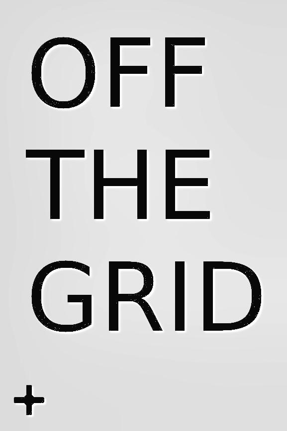 Off the Grid