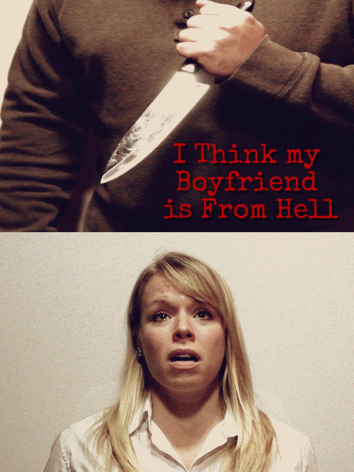 I Think My Boyfriend Is from Hell