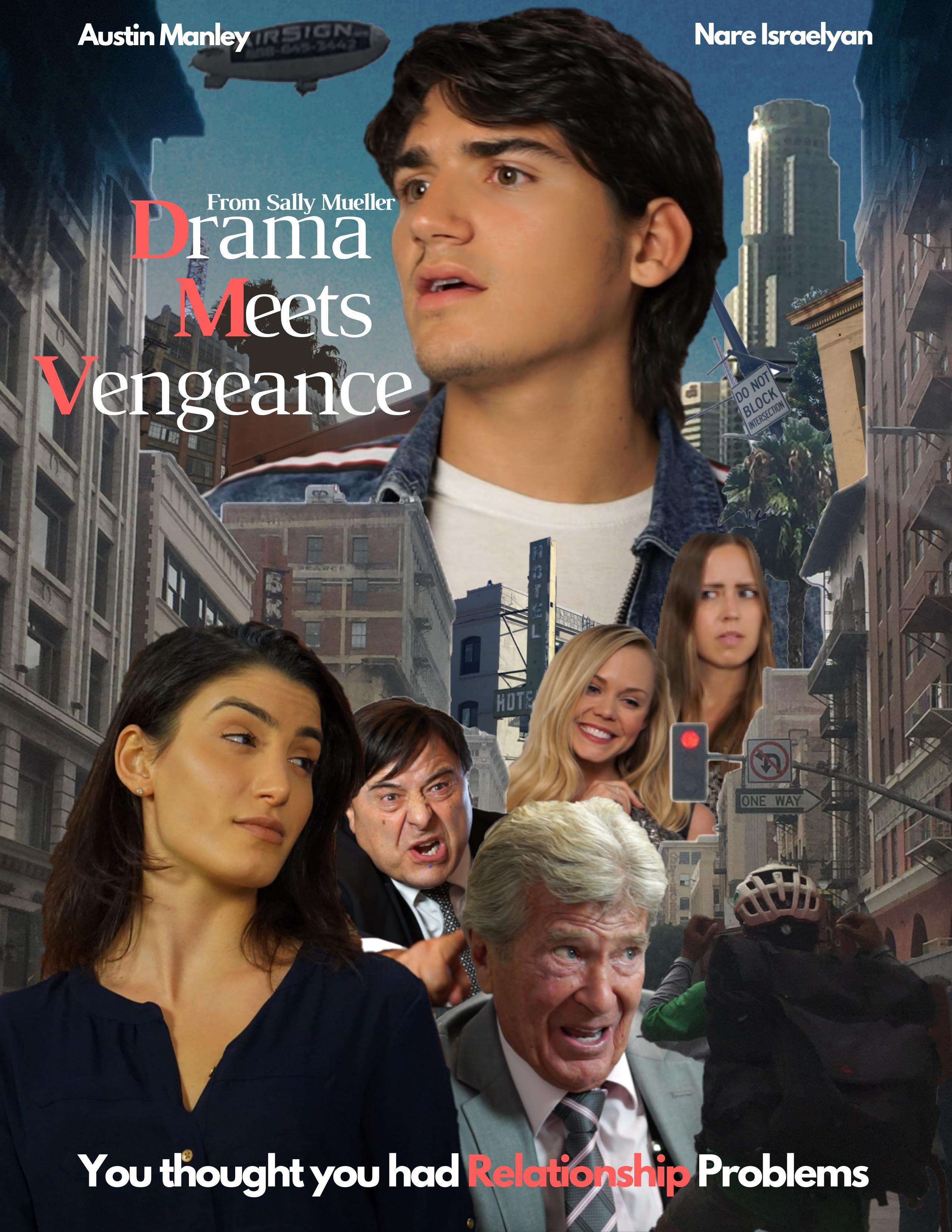 Drama Meets Vengeance