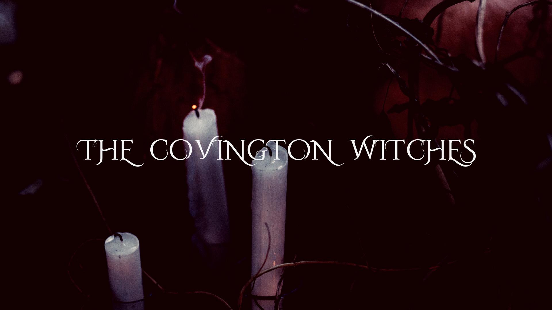 The Covington Witches