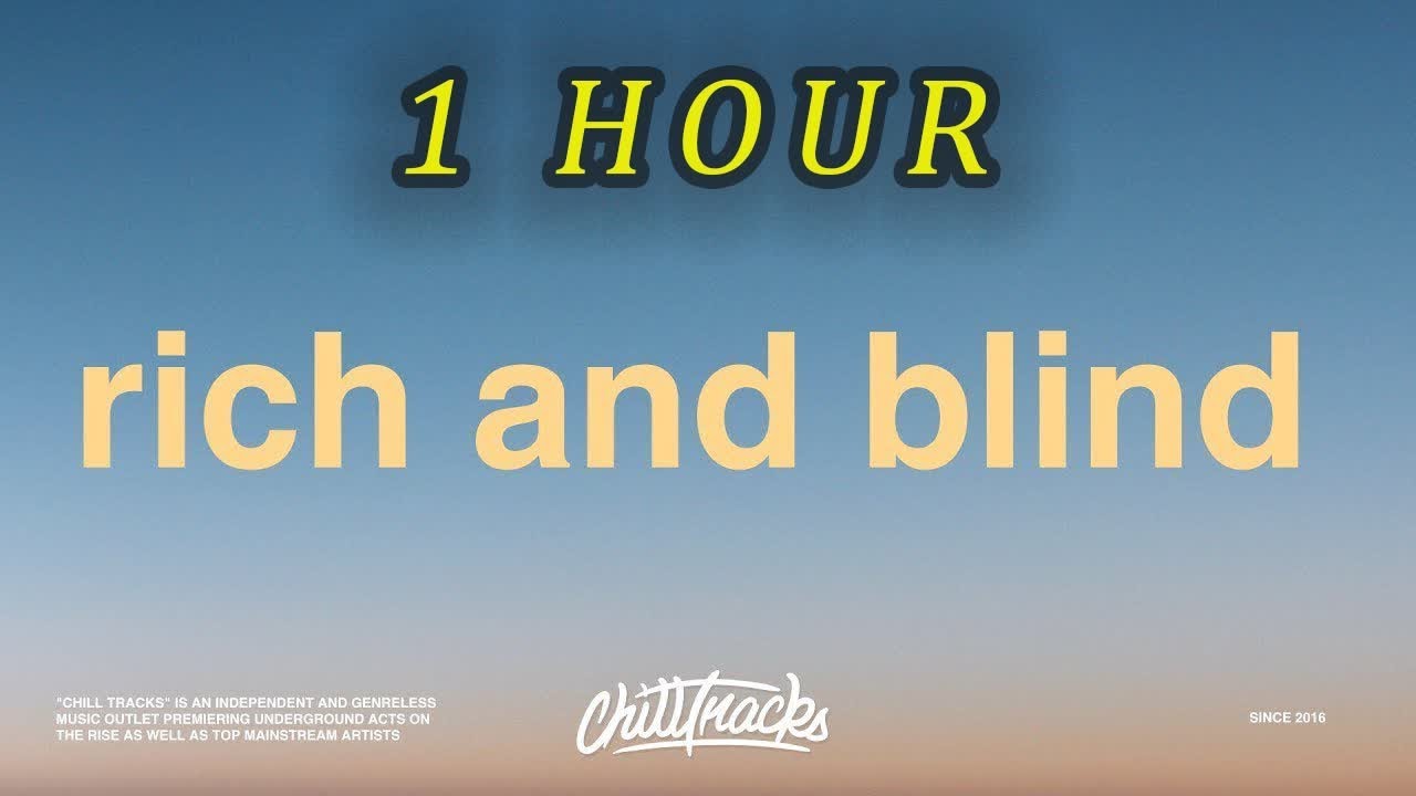 [1 HOUR  ] Juice WRLD - Rich And Blind (Lyrics)