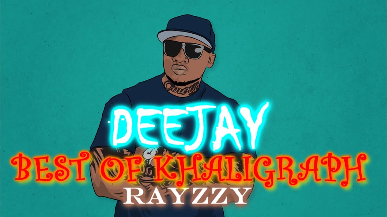 LATEST OF KHALIGRAPH JONES MIX 2022{OMOLLO}