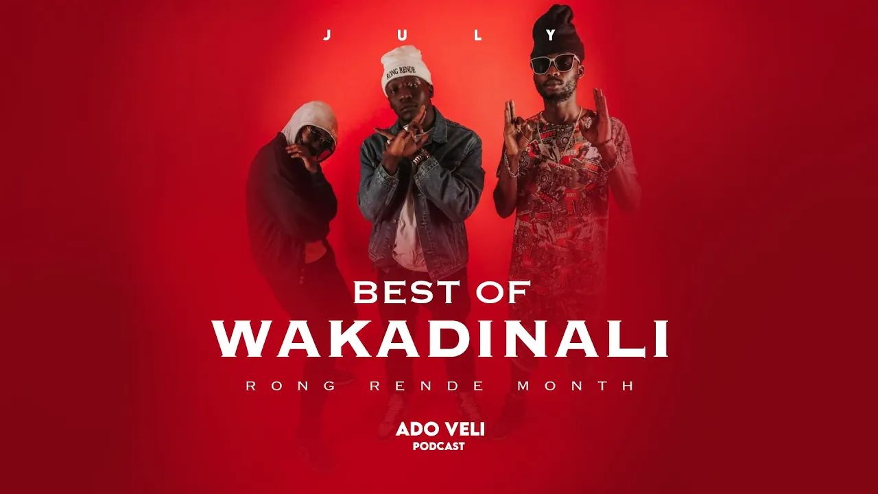 Ado Veli Podcast - Best Of Wakadinali Mixed By KevTheDJ