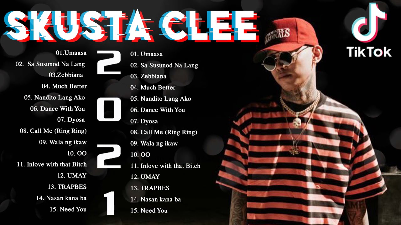 Skusta Clee Non Stop Songs 2021