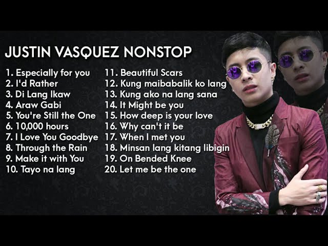 Justin Vasquez Nonstop | Greatest Hits | OPM Love Songs 2020