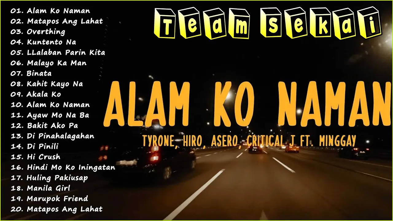 Alam Ko Naman Best Hits Songs - Team Sekai New Rap Song 2023 - Tagalog Rap Songs Nonstop 2023
