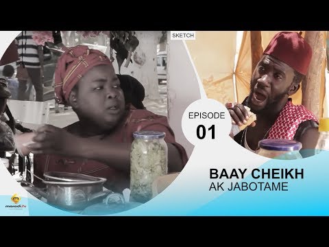 Sketch - BAAY CHEIKH AK JABOTAME-S1E29