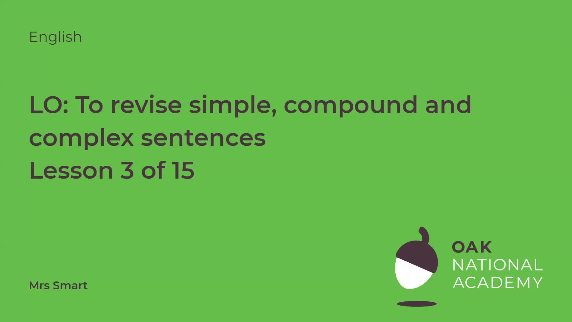 To revise simple, compound and complex sentences