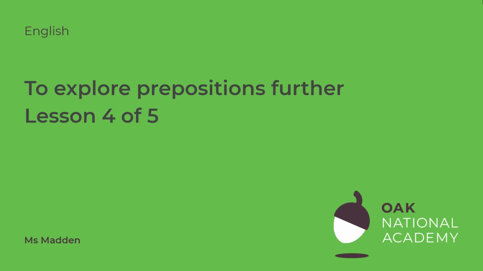 To explore prepositions further