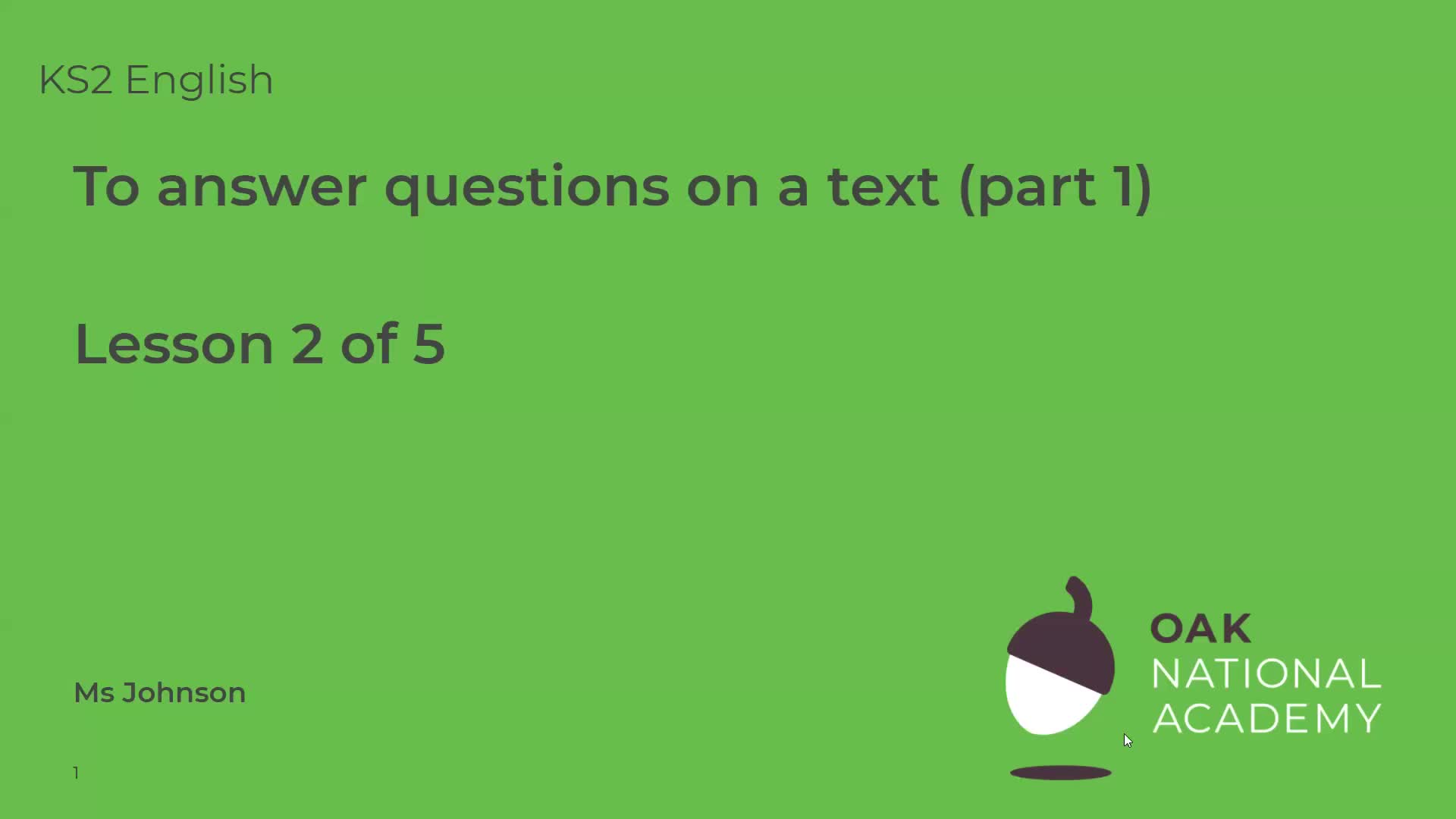 To answer questions on a text (Part 1)