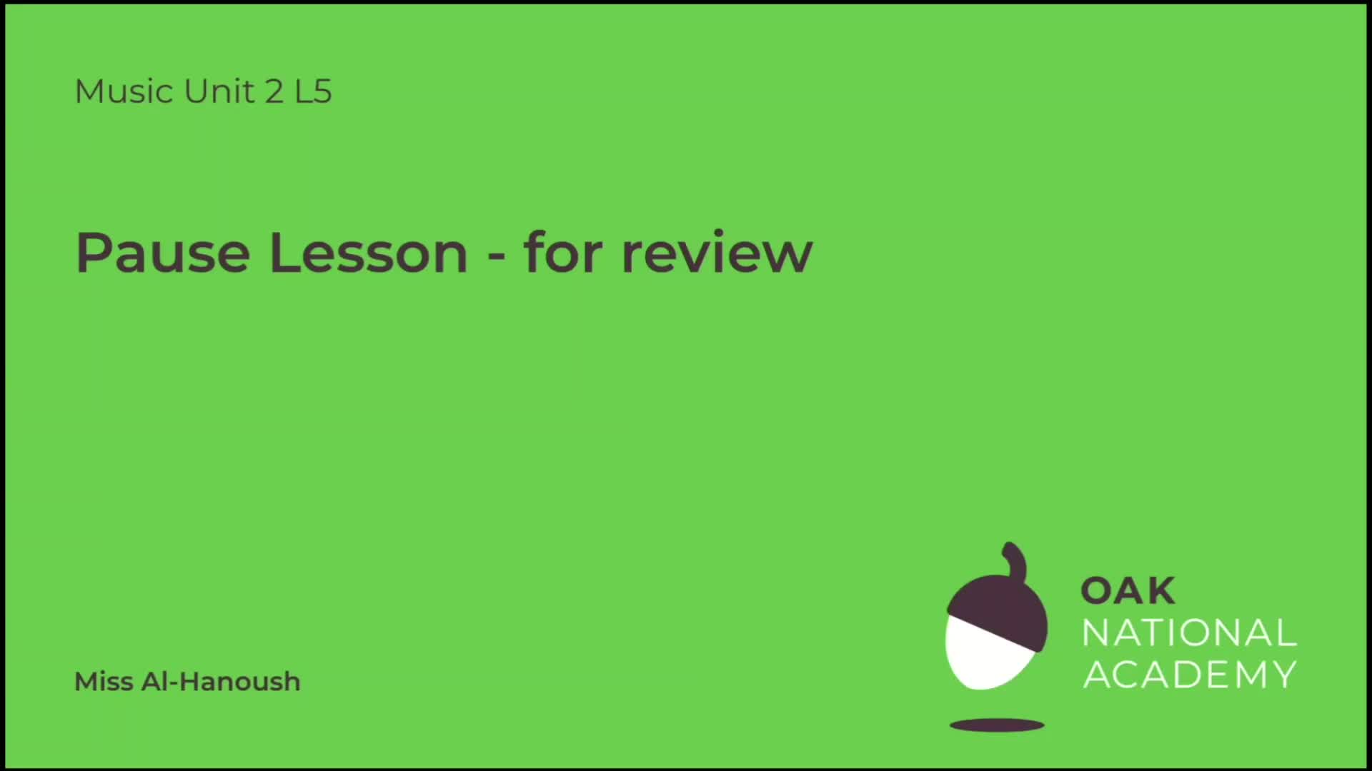 Pause lesson - for review