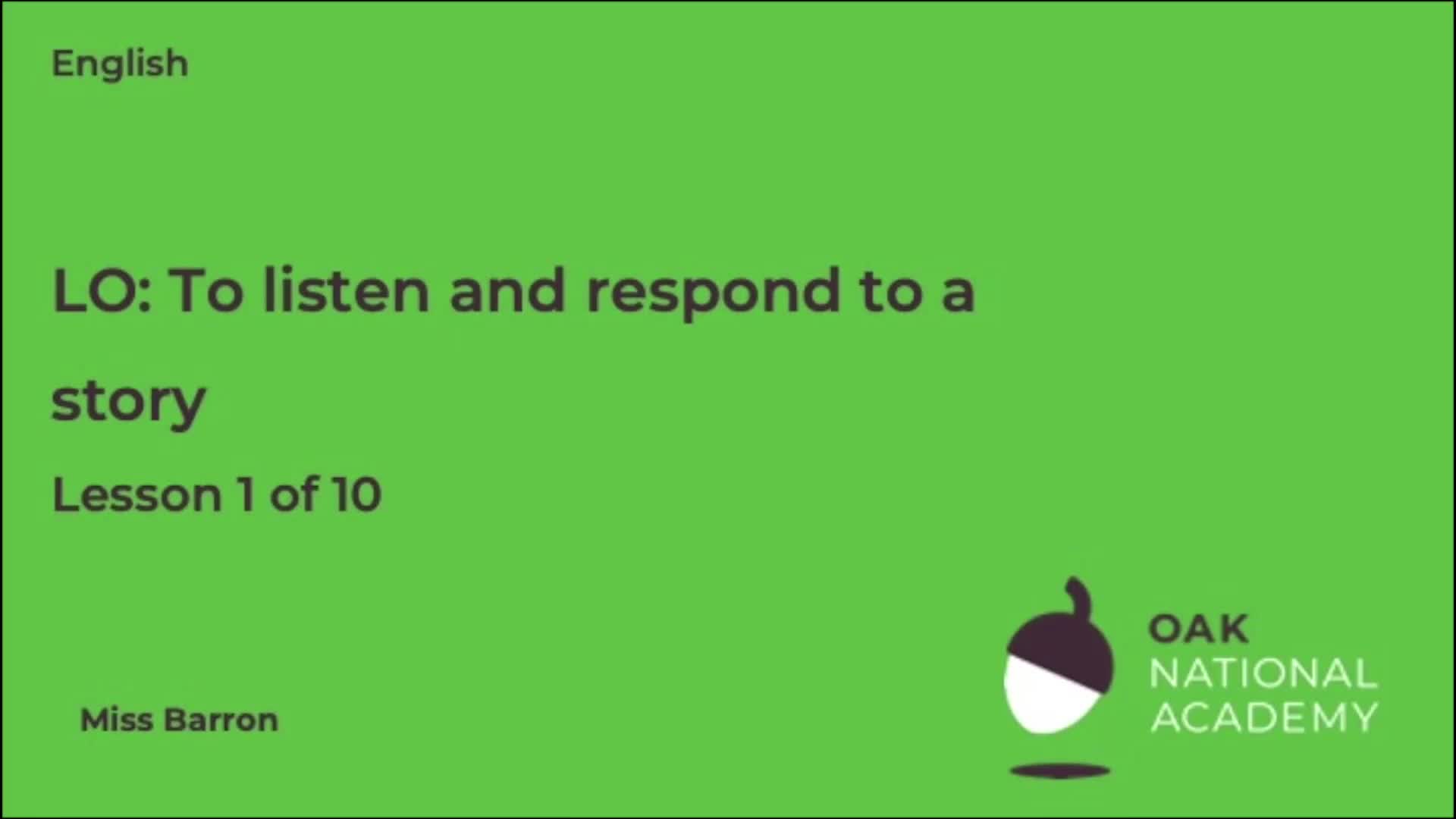 To listen and respond to a story