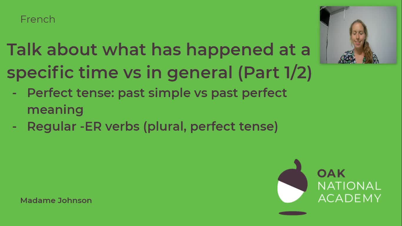 Talk about what has happened at a specific time vs in general (Part 1/2)