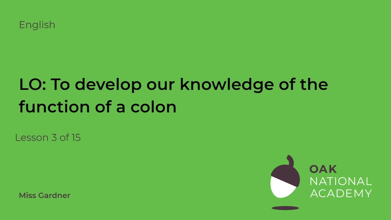To develop our knowledge of the function of a colon