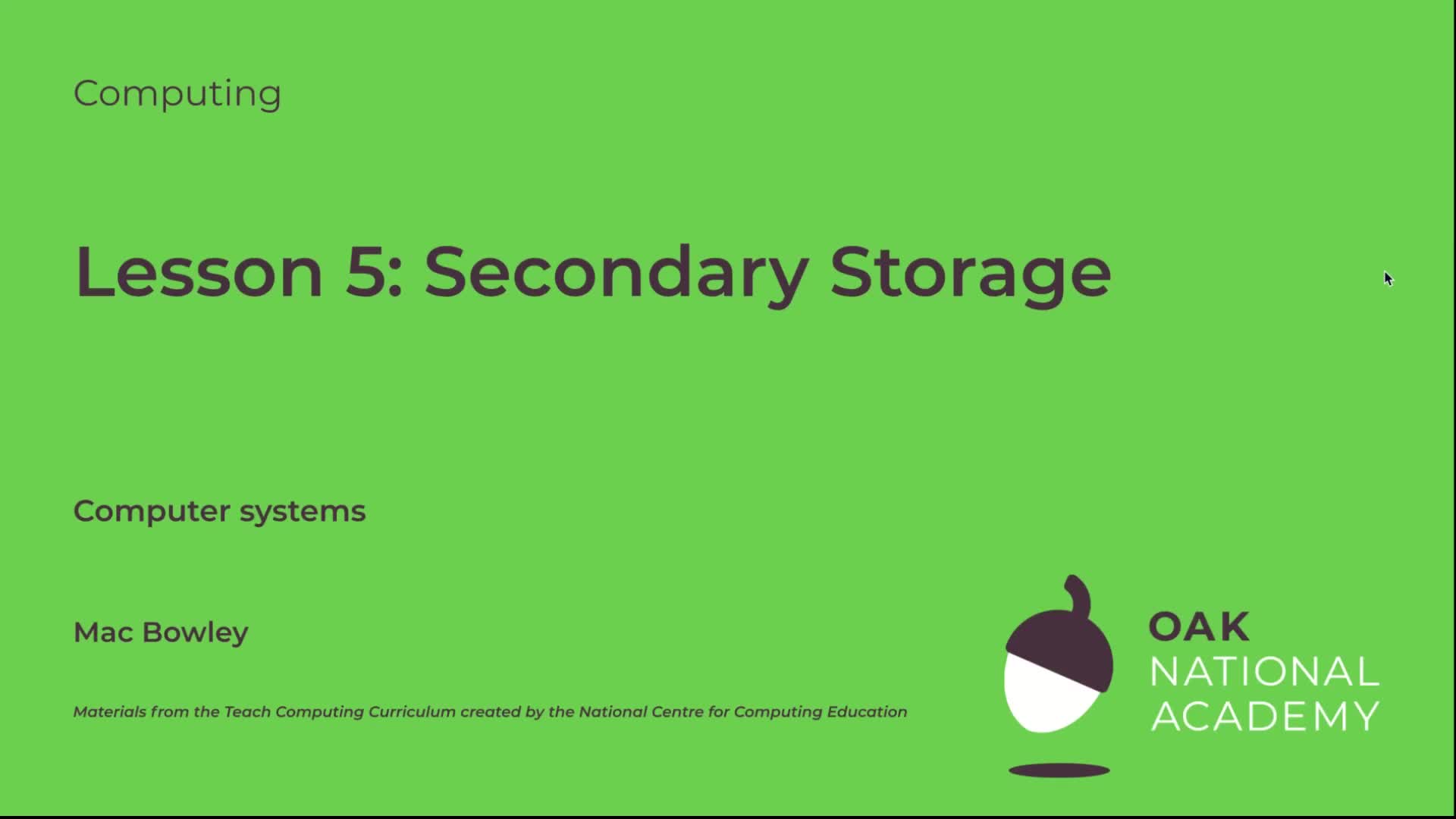 Secondary storage