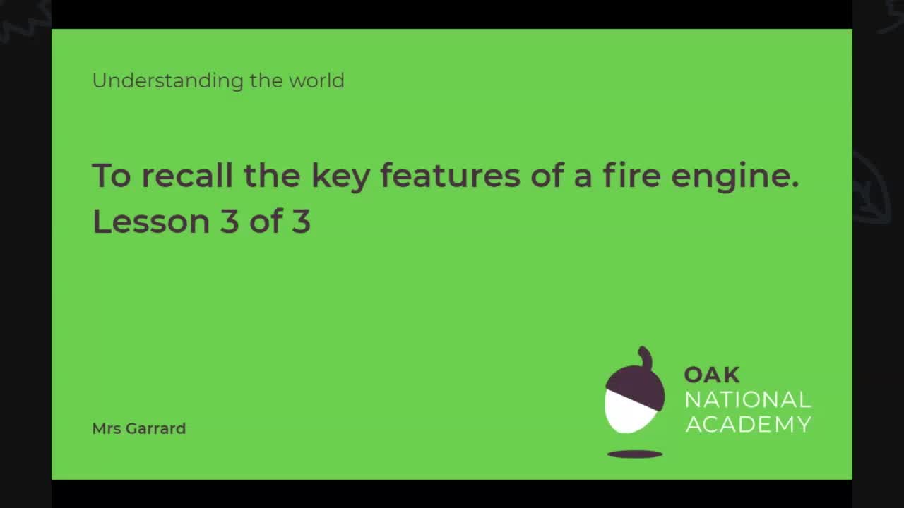 To recall the key features of a fire engine