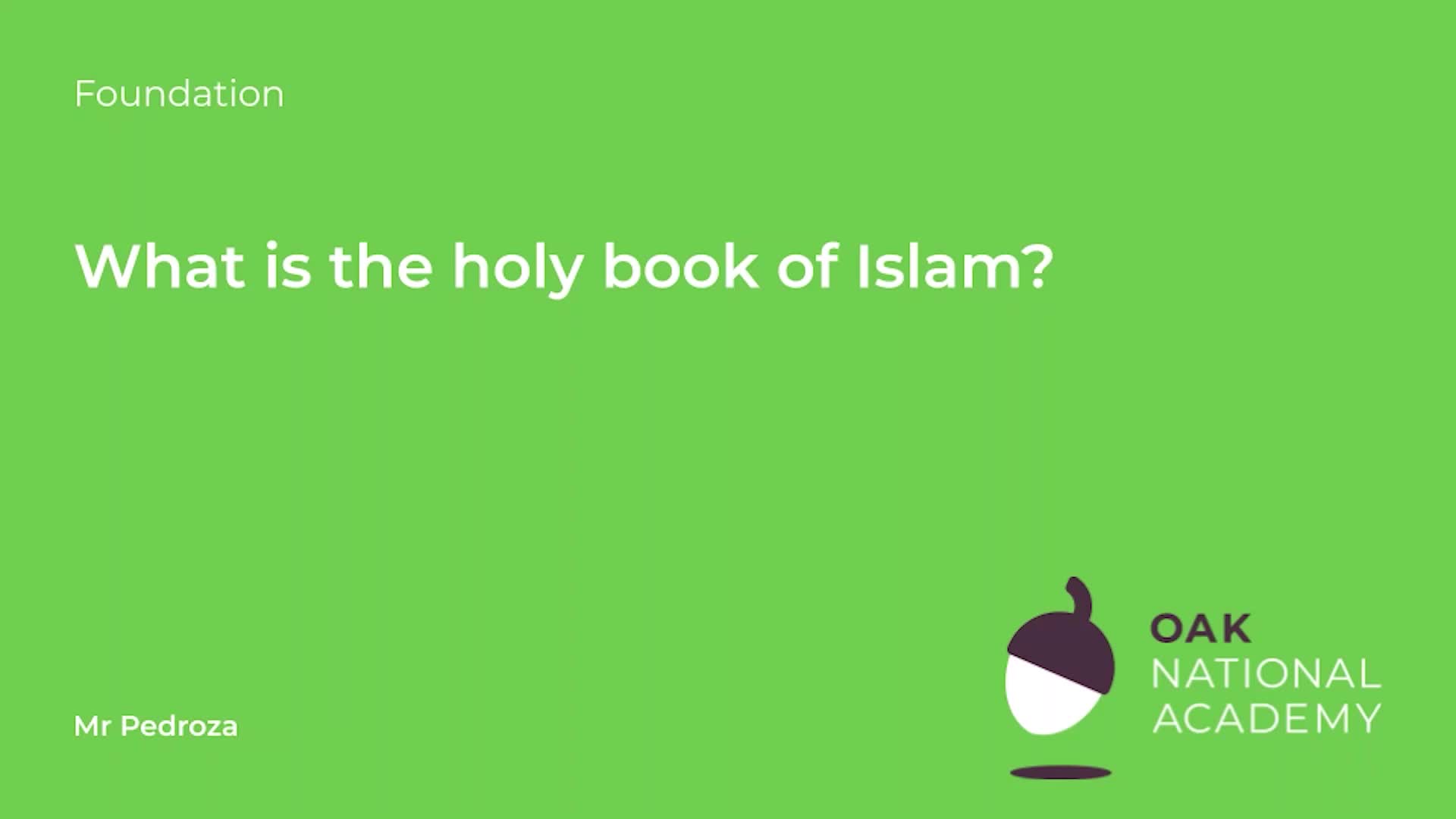 What is the holy book of Islam?