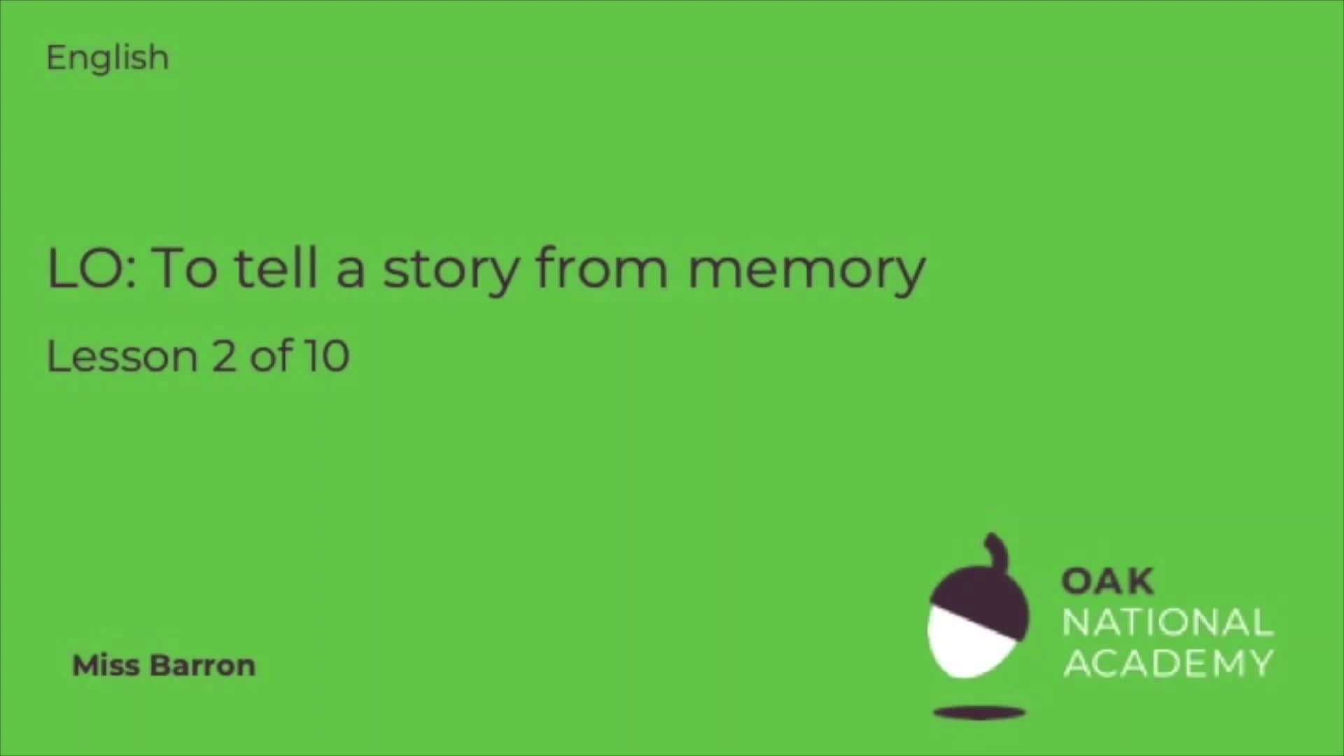 To tell a story from memory