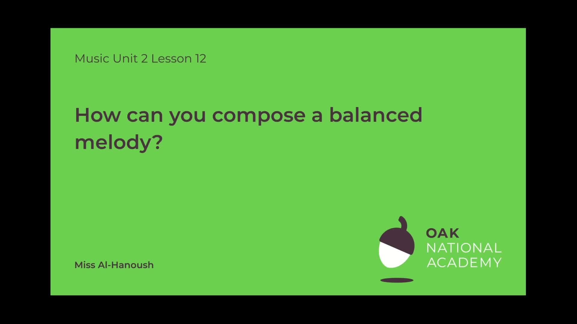 How can you compose a balanced melody?