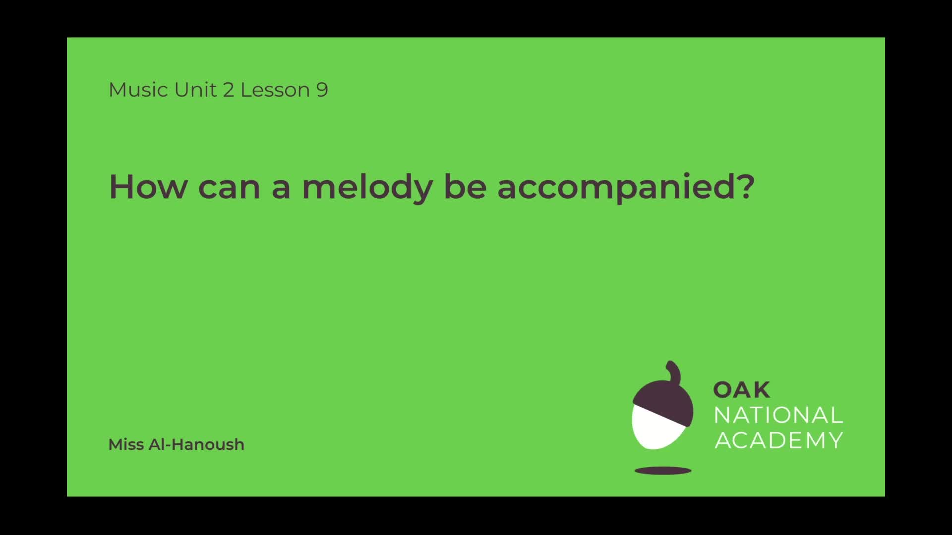 How can a melody be accompanied? (Part 2)