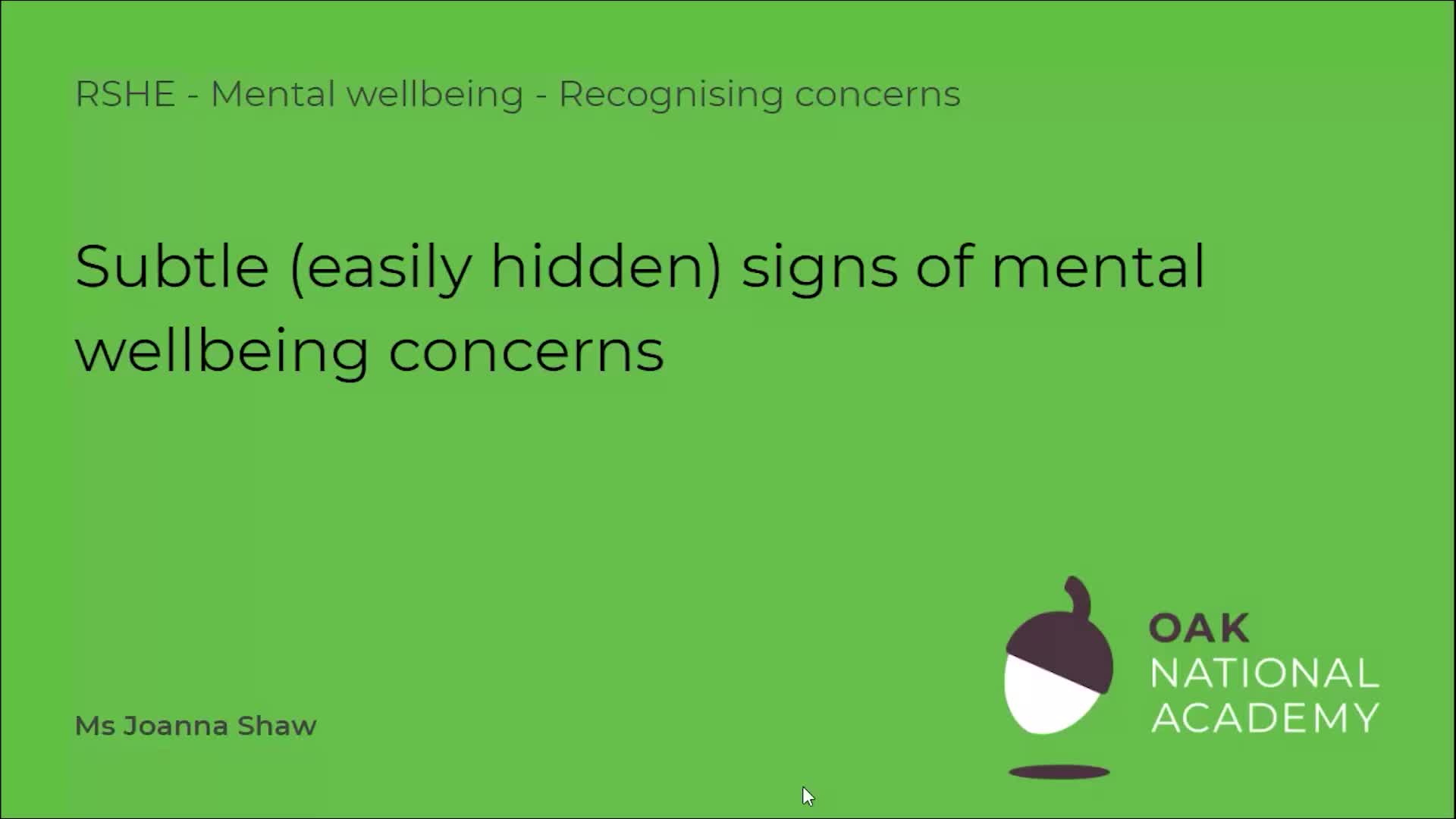 Subtle (easily hidden) signs of mental wellbeing concerns