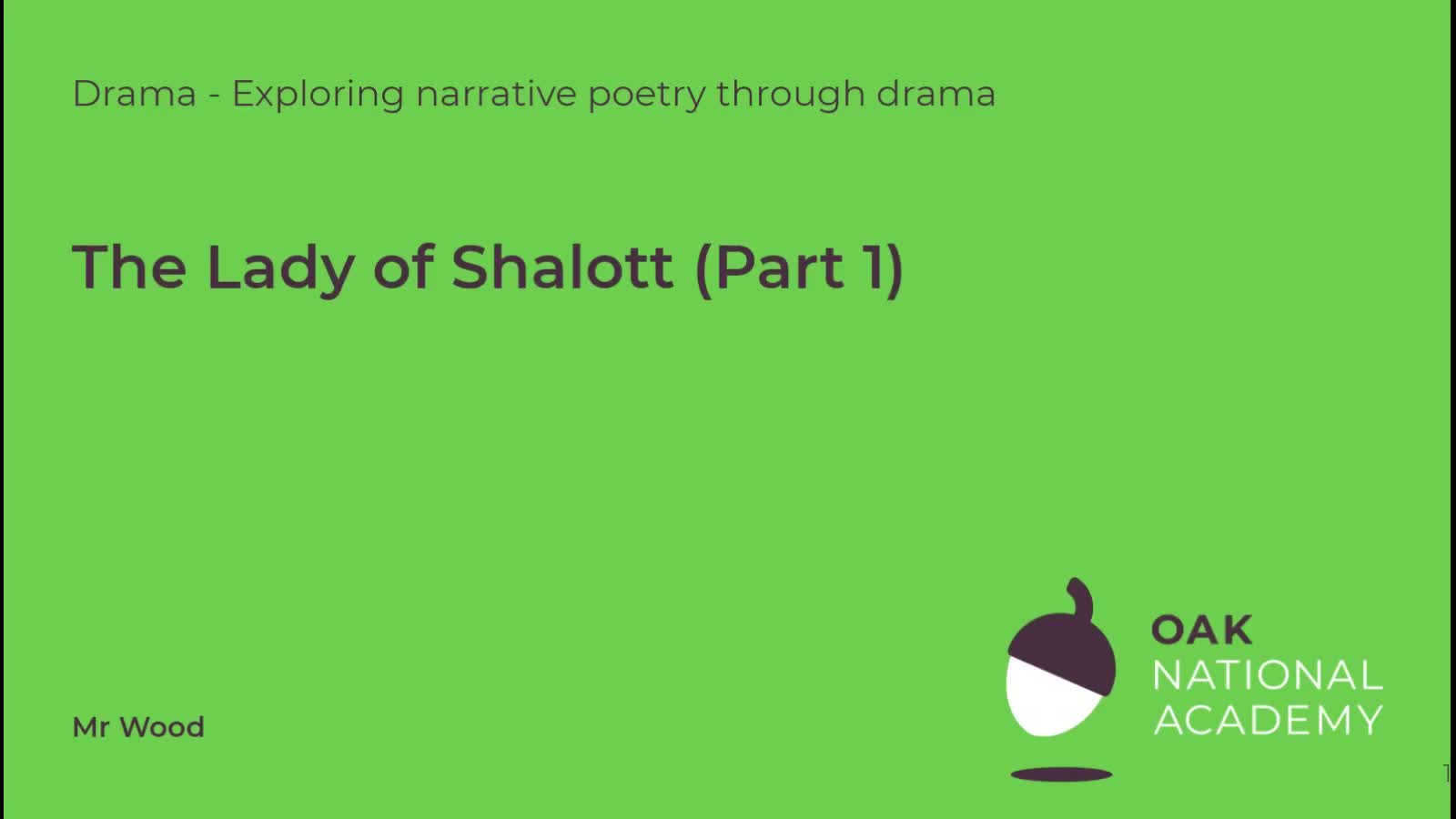 The Lady of Shalott (Part 1)