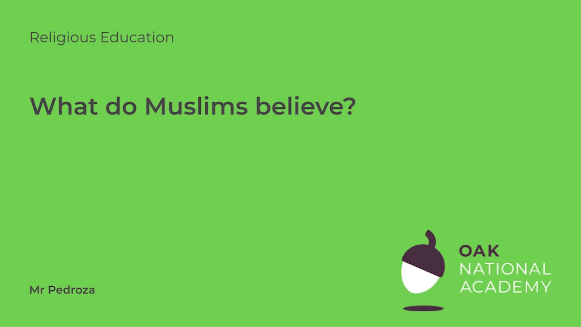 What do Muslims believe?