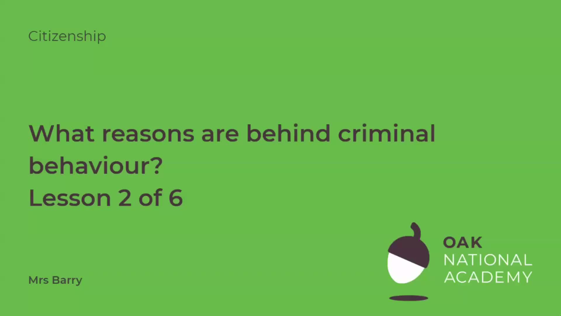 What reasons are behind criminal behaviour?