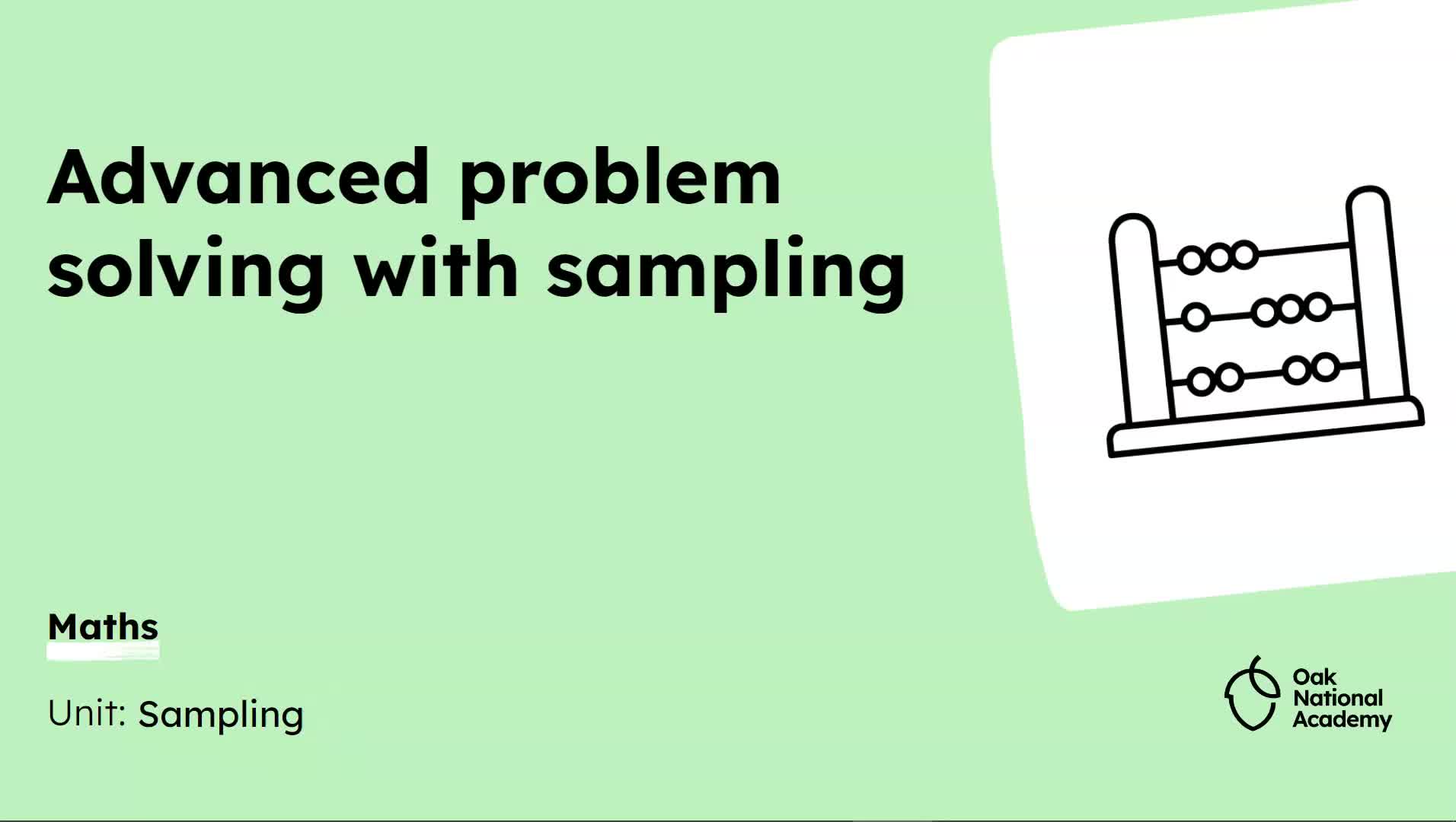 Advanced problem solving with sampling