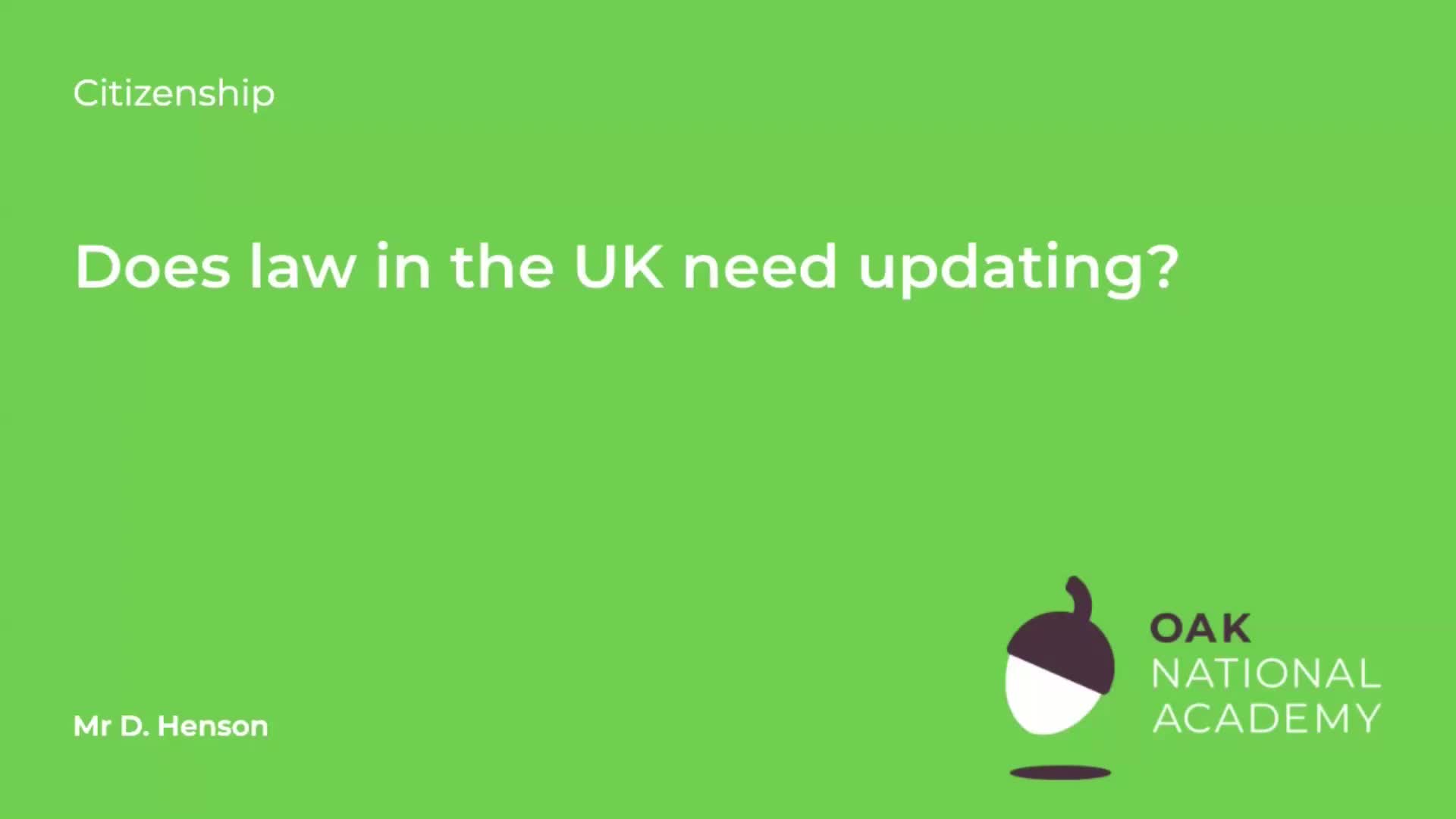 Does law in the UK need updating?