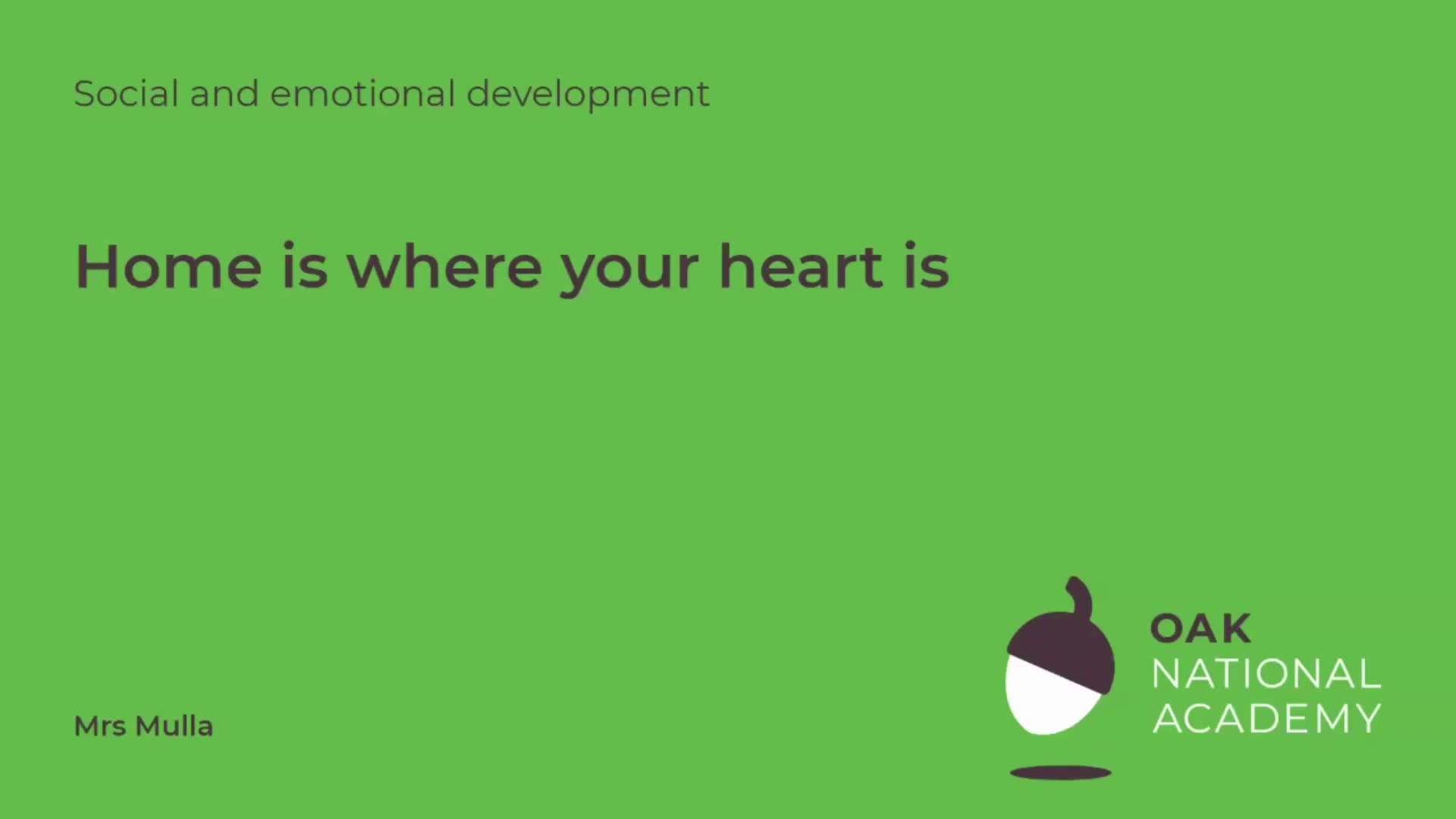 Home is where the heart is