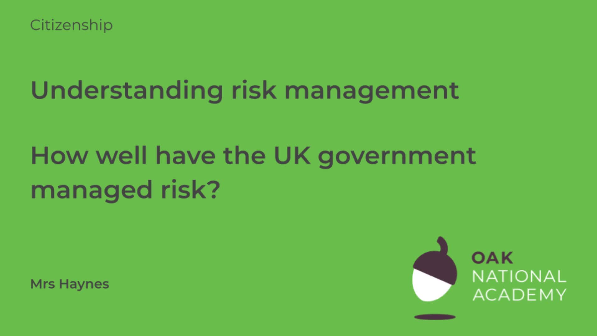 Understanding risk management. How well have the UK government managed risk?