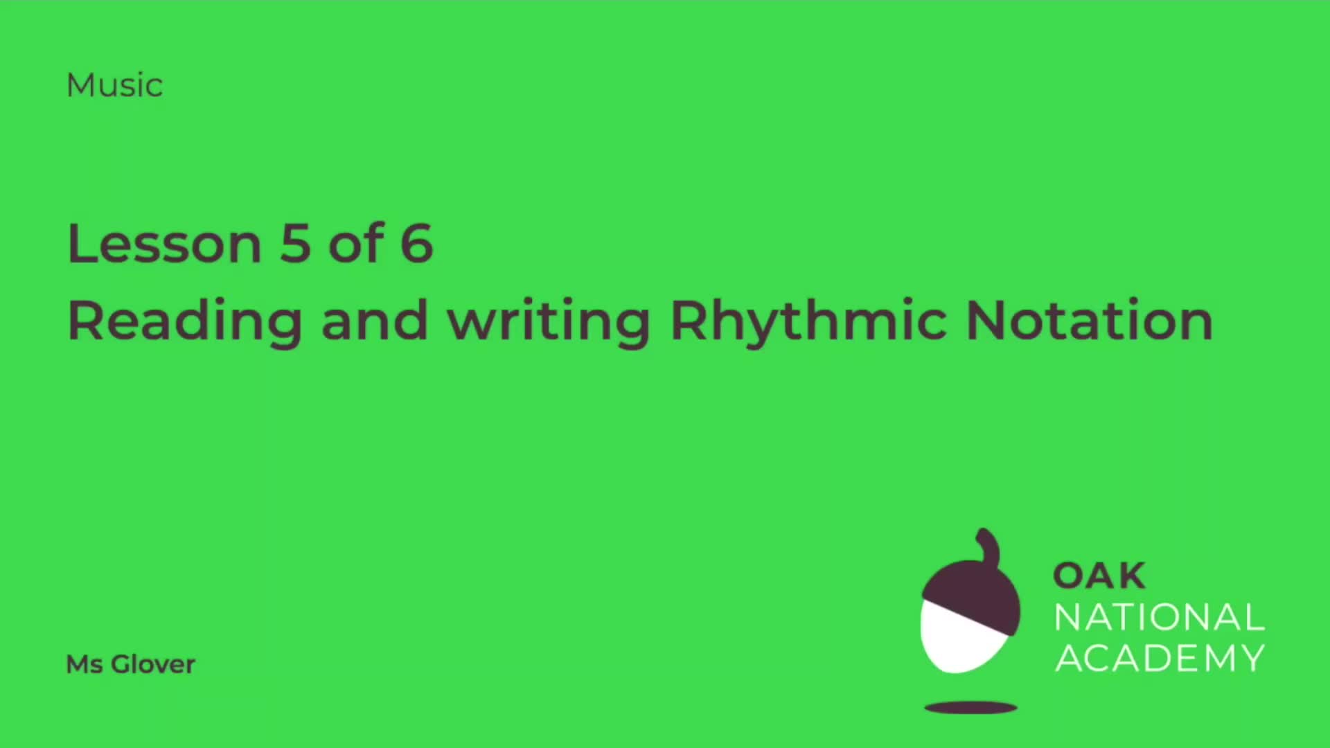 Reading and writing rhythmic notation