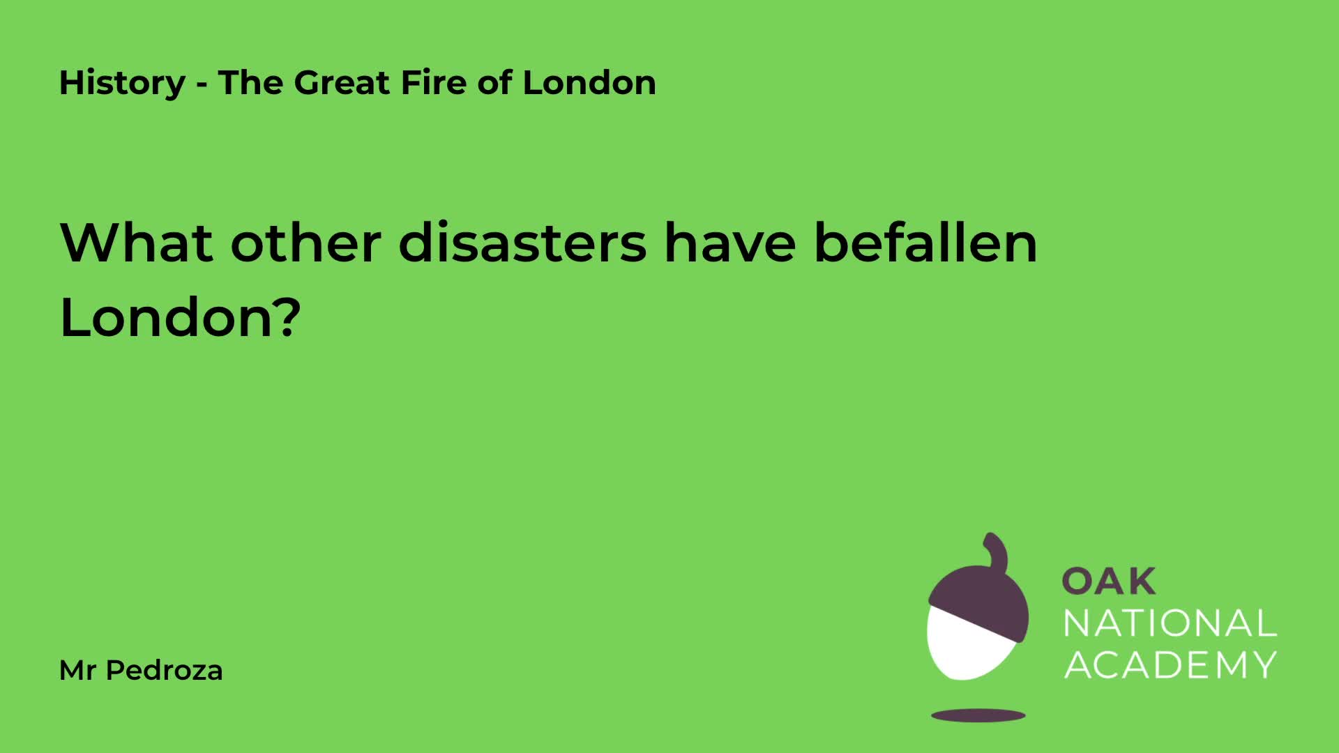 To learn about other instances of destructive fires in London and other major cities around the world