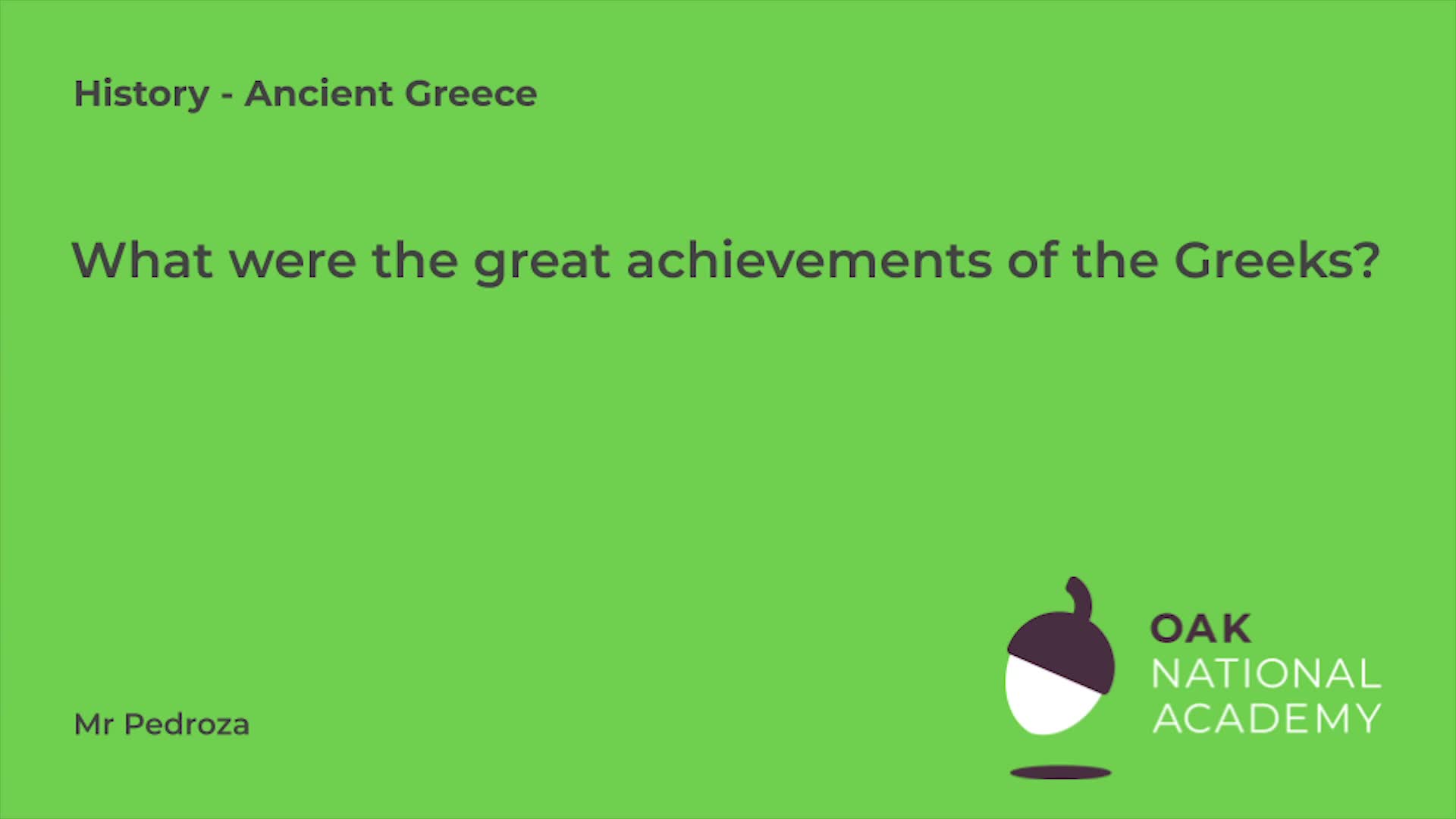 What were the great achievements of the Ancient Greeks?