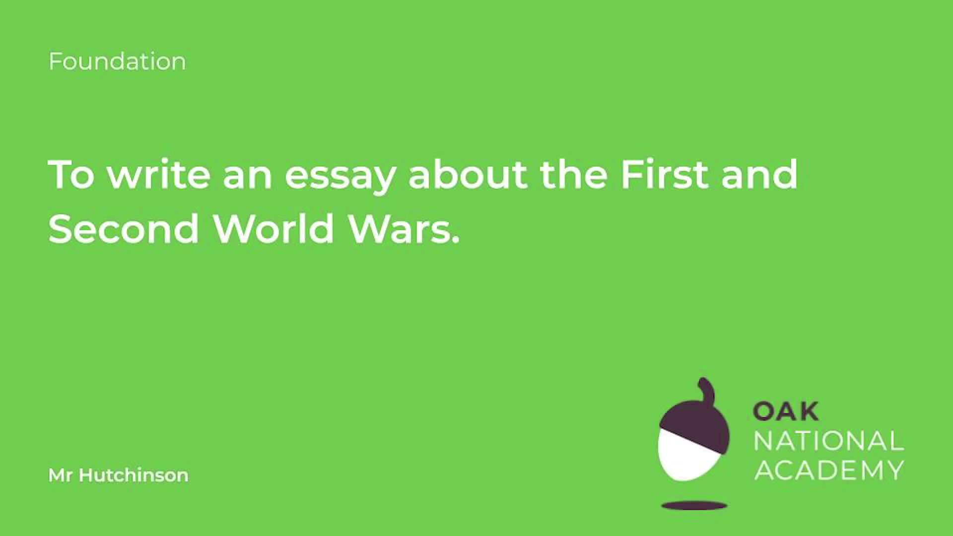 To write an essay about the First and Second World Wars (Part 1)