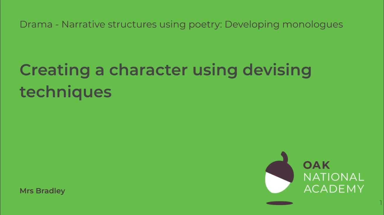 Creating a character using devising techniques