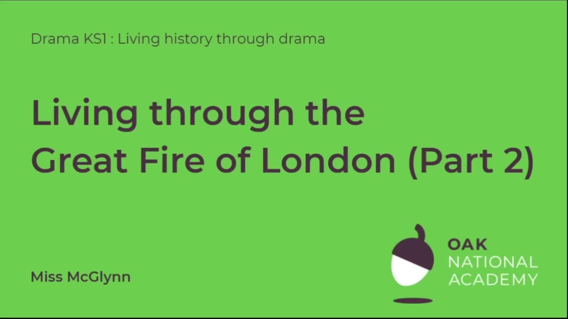 Living through the Great Fire of London (Part 2)