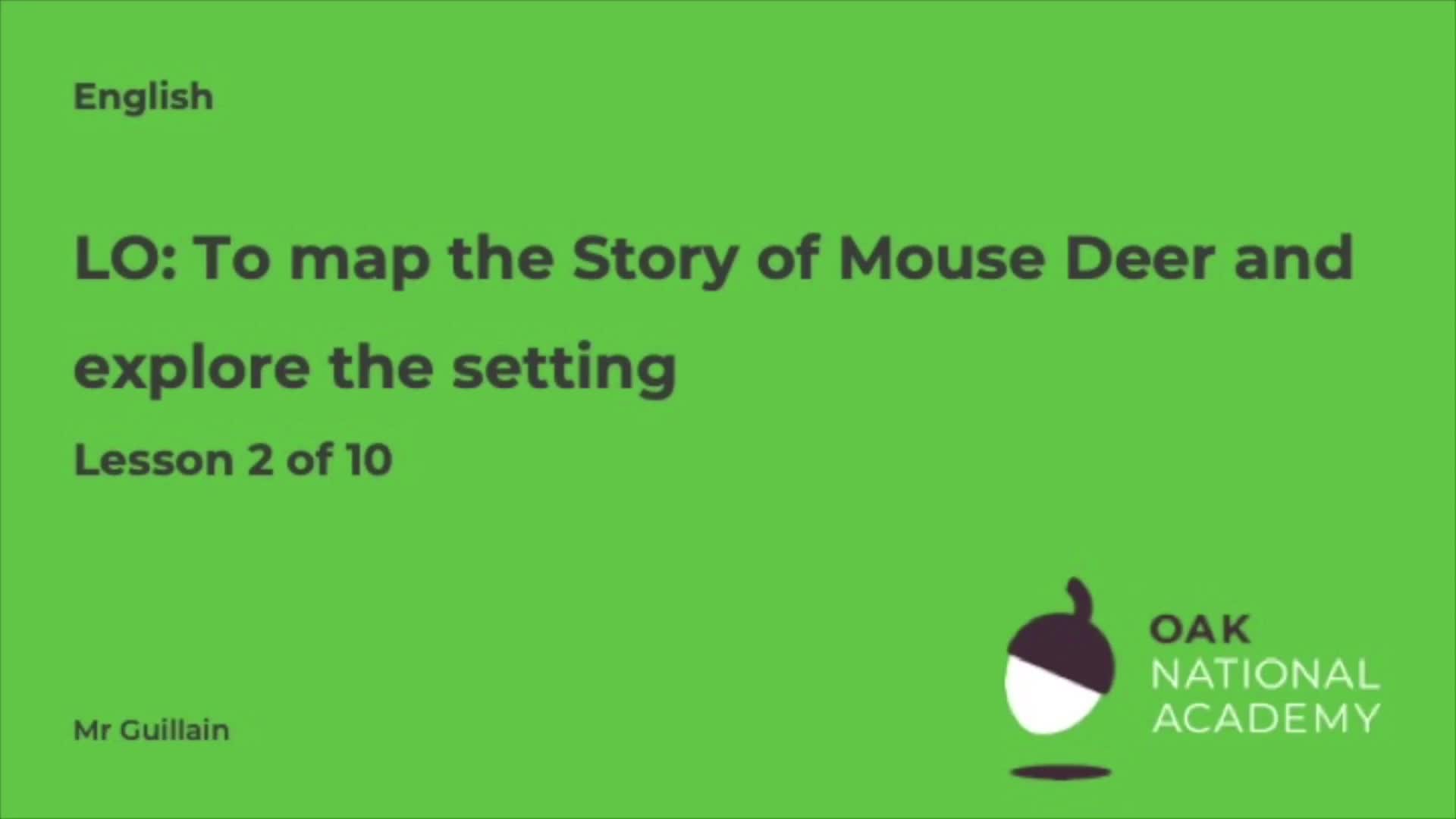 To map the story of Mouse Deer and explore the setting