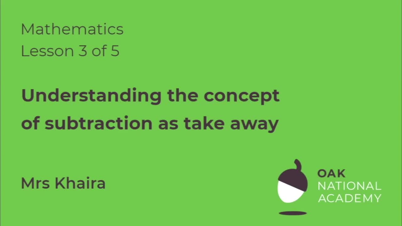 Understanding the concept of subtraction as take away (Part 1)