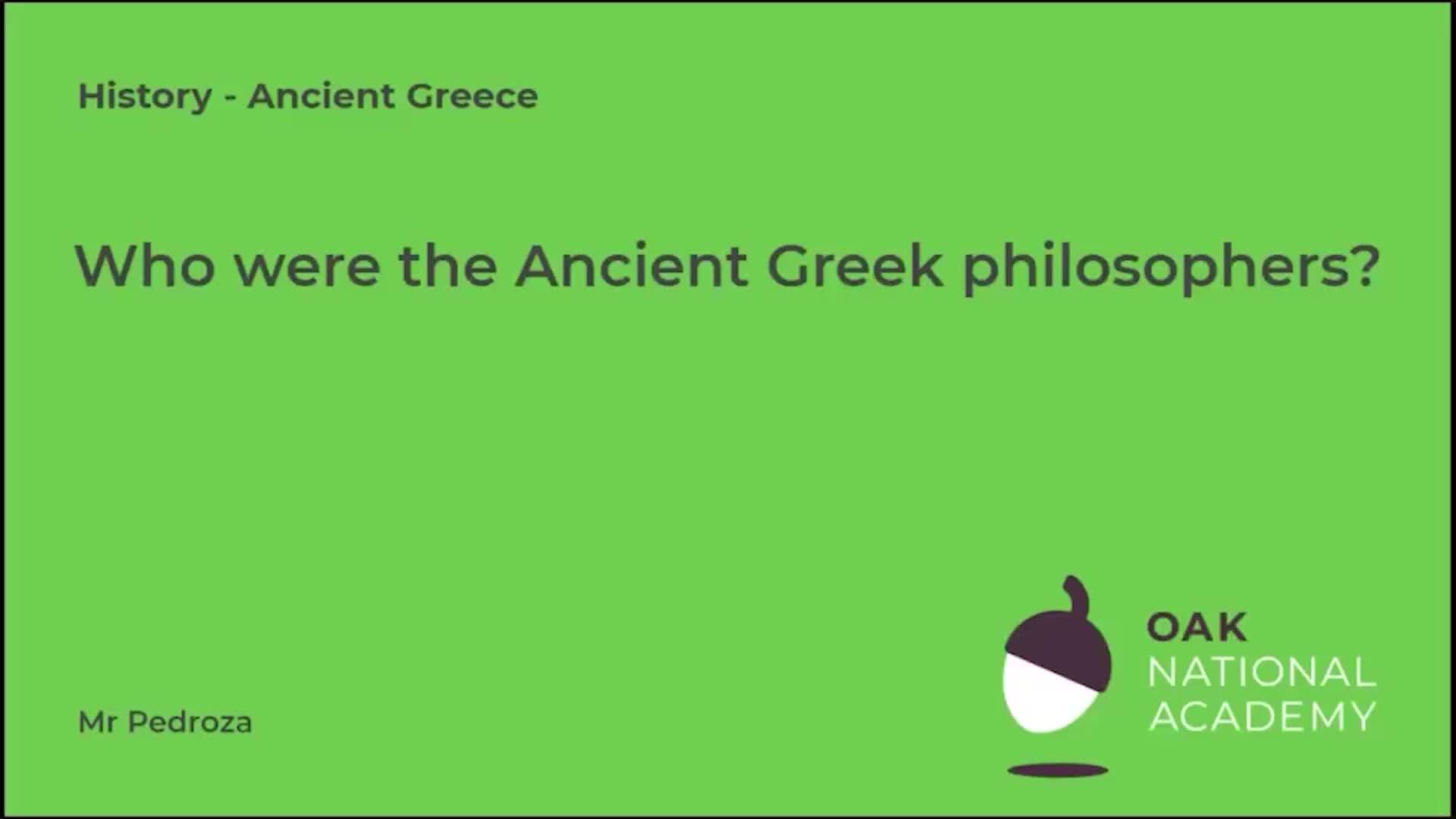 Who were the Ancient Greek philosophers?
