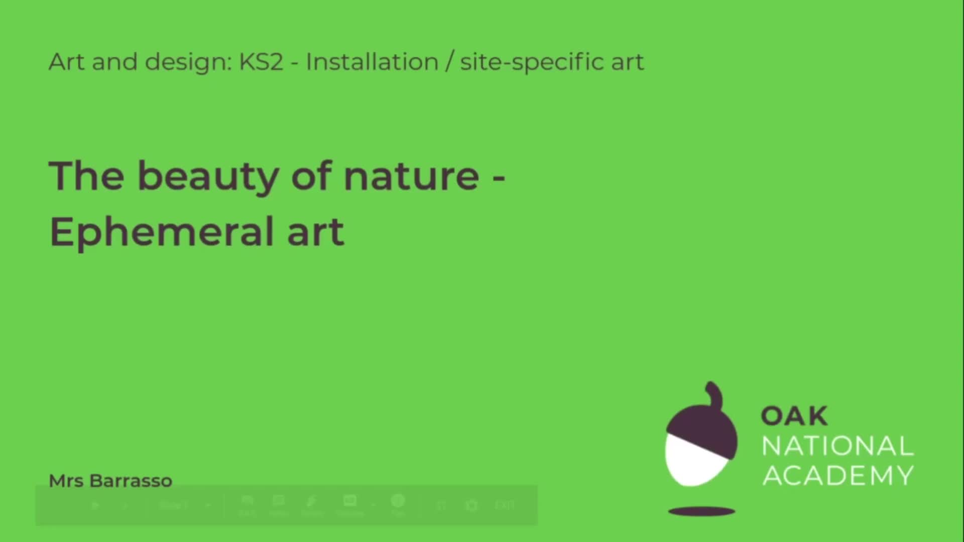 The beauty of nature - ephemeral art