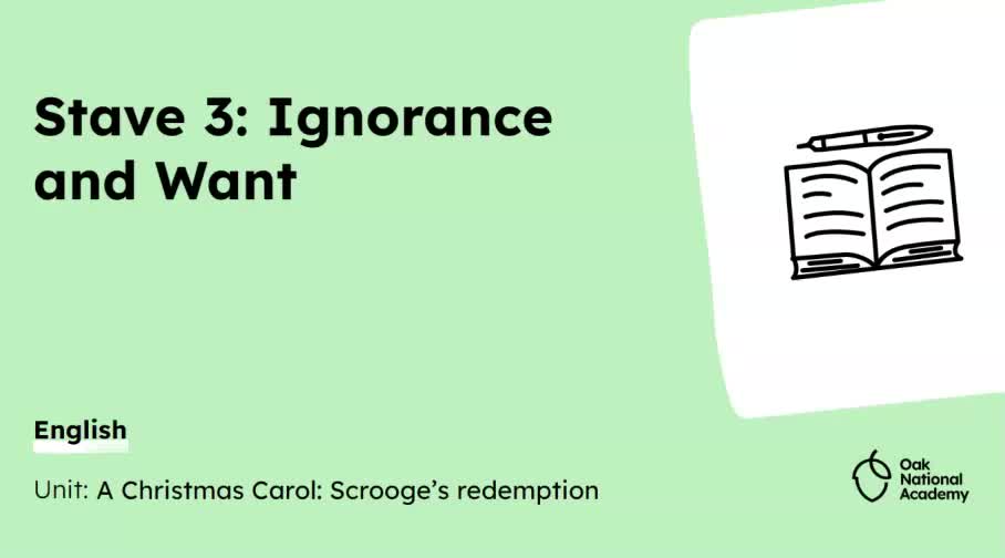 Stave 3: Ignorance and Want